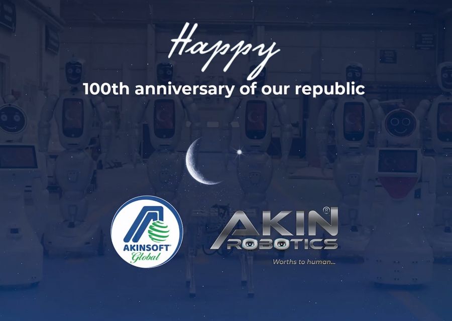 Chairman of the Board of Directors of AKINSOFT and AKINROBOTICS Dr Özgür AKINs Message of Celebration for October 29th Republic Day