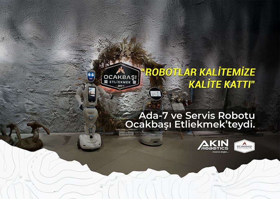Service Robot and Ada7 are on duty at Ocakbaşı Etliekmek